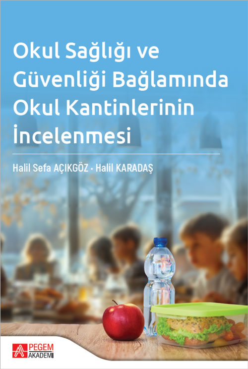 Okul Sağlığı ve Güvenliği Bağlamında Okul Kantinlerinin İncelenmesi